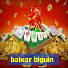 baixar biguin
